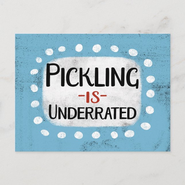 Pickling Is Underrated Postcard (Front)