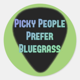 Picky People Prefer Bluegrass Classic Round Sticker