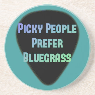 Picky People Prefer Bluegrass Coaster