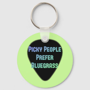 Picky People Prefer Bluegrass Keychain
