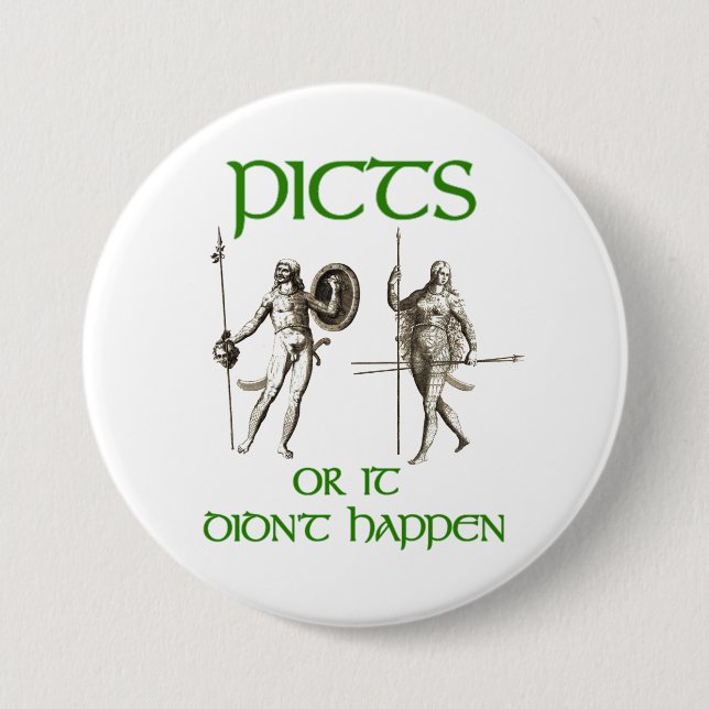 Pics or It Didn't Happen 3 Inch Round Button (Front)