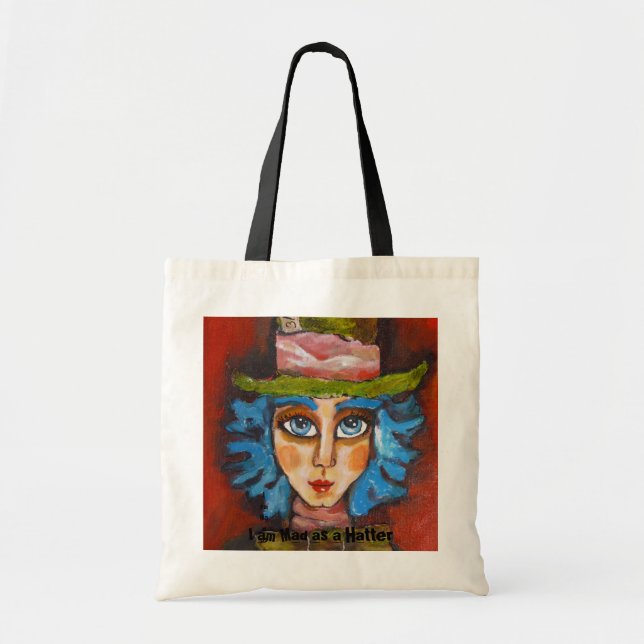 Picture 051, I am Mad as a Hatter, I am Mad as ... Tote Bag (Front)