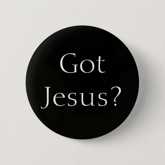 Picture 196, Got Jesus? 2 Inch Round Button (Front)