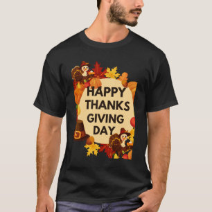 pictures that say happy thanksgiving T-Shirt