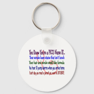 PICU Nurse Hilarious Sayings Keychain