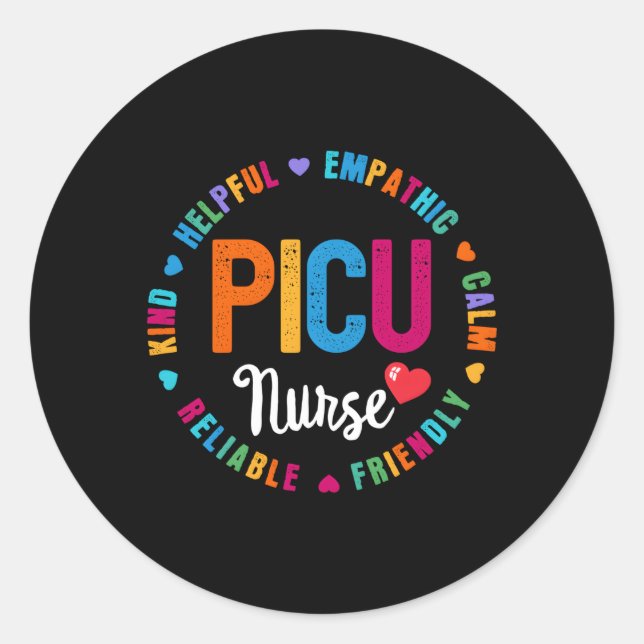 Picu Nurse Nursing Pediatric Intensive Care Unit S Classic Round Sticker (Front)