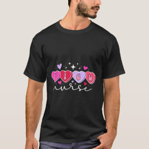 Picu Nurse Valentine Hearts Picu Nursing Valentine T-Shirt