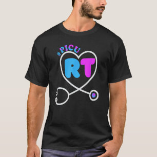PICU Respiratory Therapist for Pediatric Nurses St T-Shirt