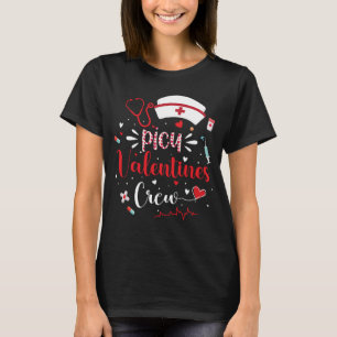 PICU Valentines Nurse Crew Cute Valentines Day PIC T-Shirt