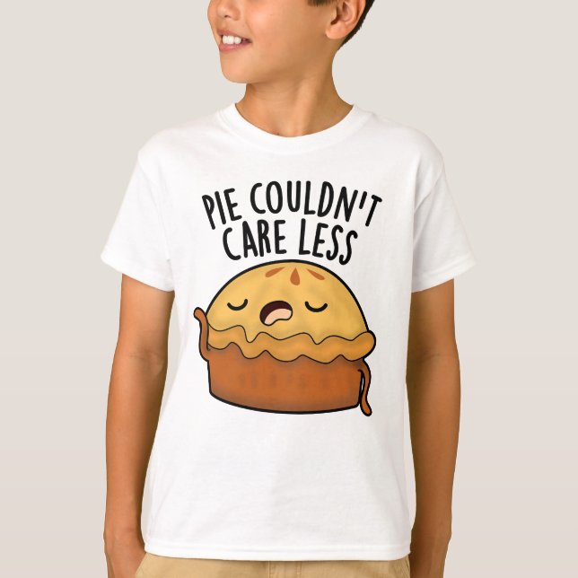 Pie Couldn't Care Less Funny Food Pun  T-Shirt (Front)