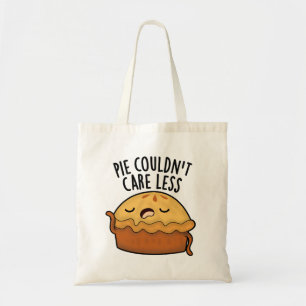 Pie Couldn't Care Less Funny Food Pun  Tote Bag