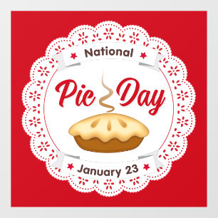 Pie Day, Janurary 23, EAT PIE! Window Cling