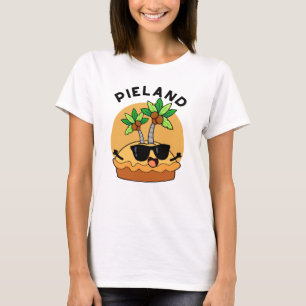 Pie-land Funny Island Pun T-Shirt