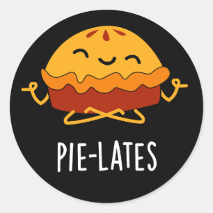 Pie-lates Funny Food Pie Pun Dark BG Classic Round Sticker