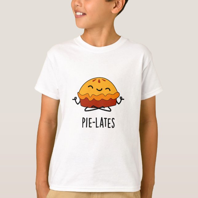 Pie-lates Funny Food Pie Pun  T-Shirt (Front)