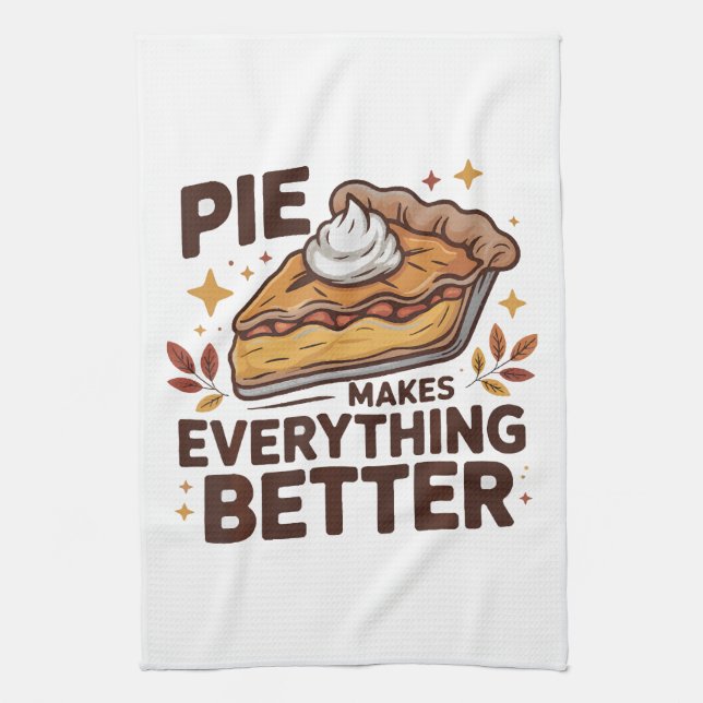 Pie Makes Better Kitchen Towel (Vertical)
