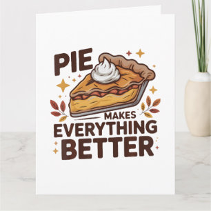 Pie Makes Better Thank You Card