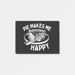 Pie Makes Me Happy Funny Pie Post-it Notes