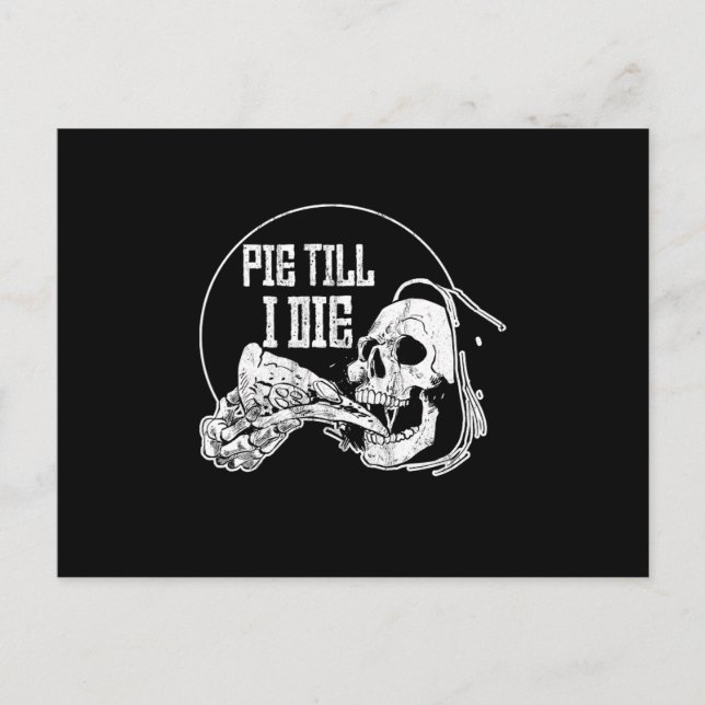 Pie Til I Die Grim Reaper Pizza Slice Postcard (Front)