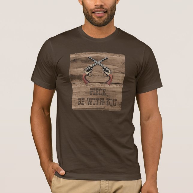 Piece be with you gun shirt (Front)