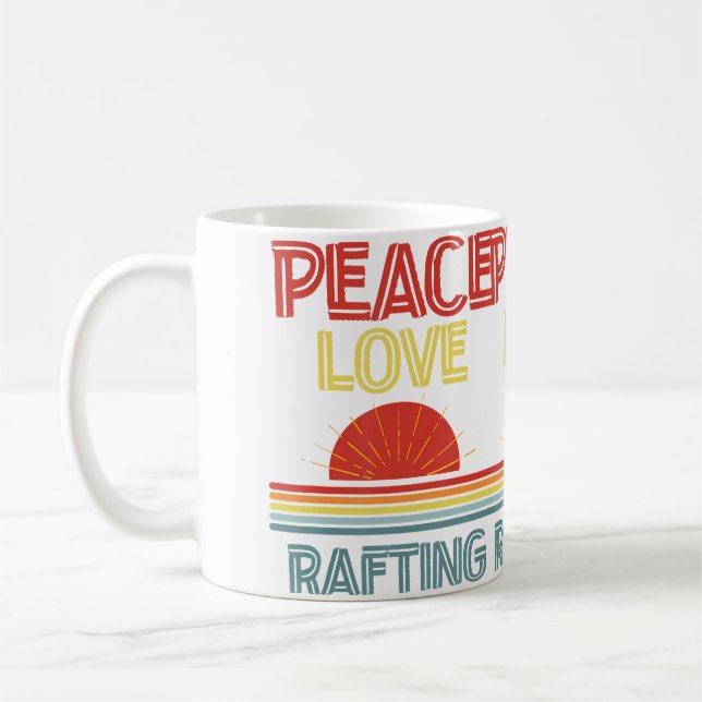 Piece Love Rafting Funny Coffee Mug (Left)