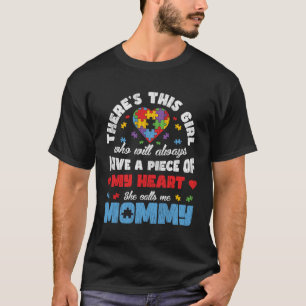 Piece Of My Heart Autistic Daughter Mom Autism Awa T-Shirt