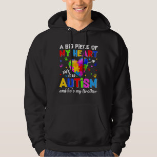 Piece Of My Heart Has Autism He S My Brother Autis Hoodie