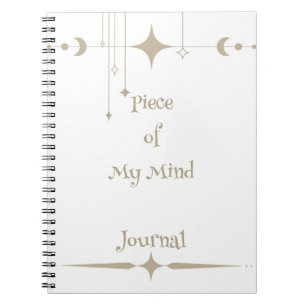 Piece of My Mind  Notebook