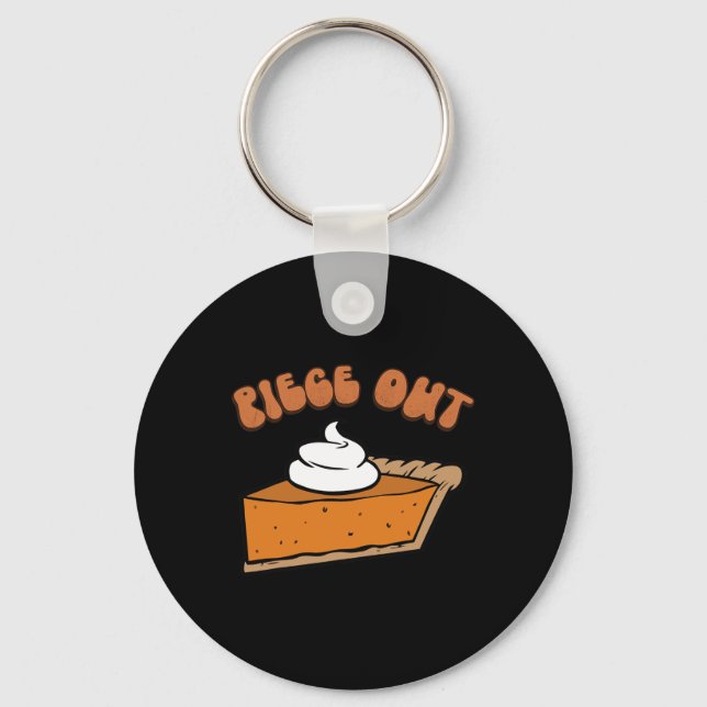 Piece Out Pie Retro Funny Thanksgiving Fall Groovy Keychain (Front)