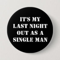 Pièce pour être célibataire stag do pin badge