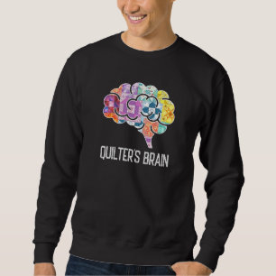Piecemaker Mind Quilting Science Patchwork Quilter Sweatshirt