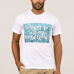 pieces of mental integration T-Shirt