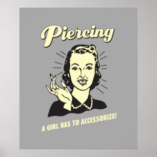 Piercing: A Girl Has to Accessorize Poster