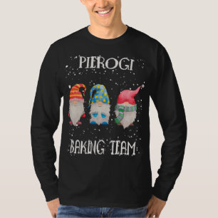 Pierogi Baking Team Nordic Christmas Gnome Baking  T-Shirt