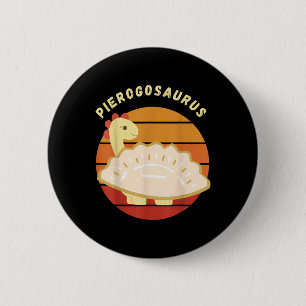 Pierogi Polish Pierogosaurus Poland Dumplings Pier 2 Inch Round Button