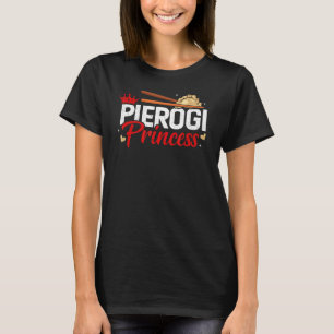 Pierogi Princess Poland Pierogies Polish Dumpling T-Shirt