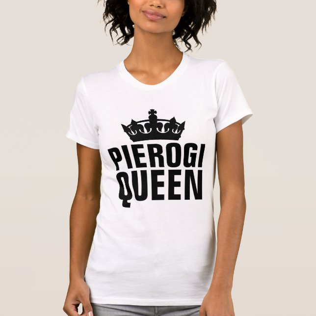 PIEROGI QUEEN T-Shirts (Front)