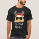 Pierogi Squad Funny Christmas Poland T-Shirt<br><div class="desc">Pierogi Squad Funny Christmas Poland</div>
