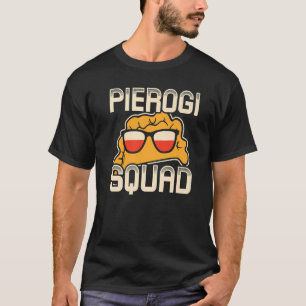 Pierogi Squad Polski Polska Poland T-Shirt