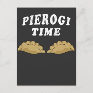 Pierogi Time Pierogi Makers Gift Polish Foodie Postcard