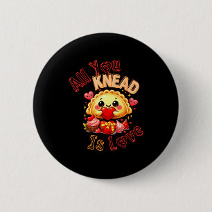 Pierogi valentine's day shirt – knead is love 2 inch round button