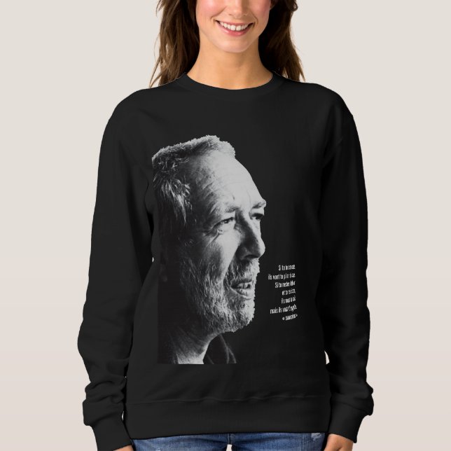 Pierre Falardeau quote Quebec Quebecois Sweatshirt (Front)