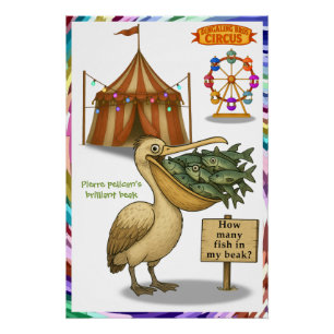 Pierre pelican's brilliant beak poster