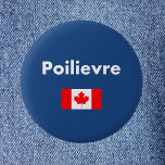 Pierre Poilievre Canada Canadian Flag Dark Color 2 Inch Round Button<br><div class="desc">Shows the red Canadian flag with maple leaf and the word "Poilievre" above in mixed-case white text. Simple design with a clear message. For fans of politician Pierre Poilievre, who is the right-wing, conservative leader at the national level in Canada. Mr. Poilievre is running to be Prime Minister of Canada...</div>