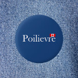Pierre Poilievre Official Canadian Flag 2 Inch Round Button<br><div class="desc">Shows "Poilievre" in the official Canada font and a small red Canadian flag at the top-right.
For supporters of Pierre Poilievre who would like to see him elected as Prime Minister in the next federal election. For voters,  Canadians,  conservatives,  right-wingers.</div>