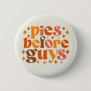 Pies Before Guys 2 Inch Round Button