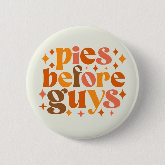 Pies Before Guys 2 Inch Round Button (Front)