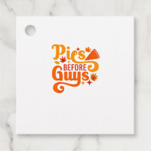 Pies before Guys Shirt Funny Thanksgiving Women Gi Favour Tags