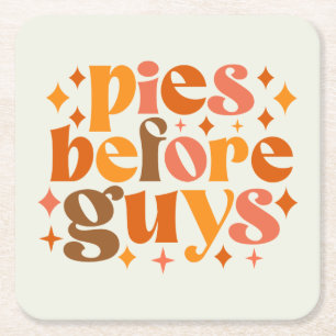 Pies Before Guys Square Paper Coaster