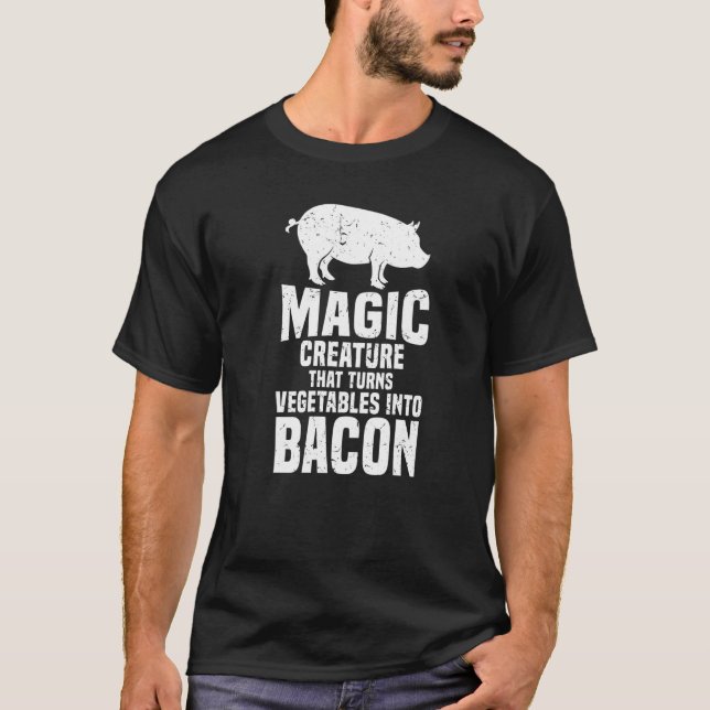 Pig A Magic Creature That Turns Vegetables Into Ba T-Shirt (Front)